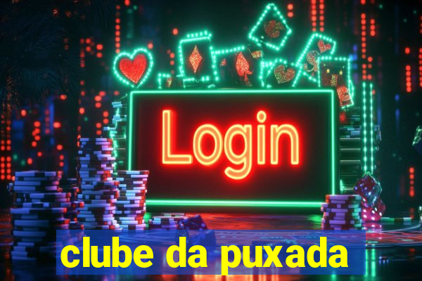 clube da puxada